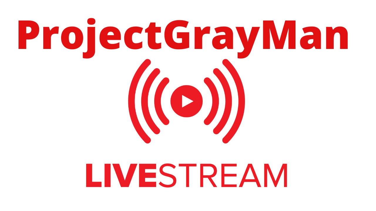 ProjectGrayMan Livestream 10-3-4